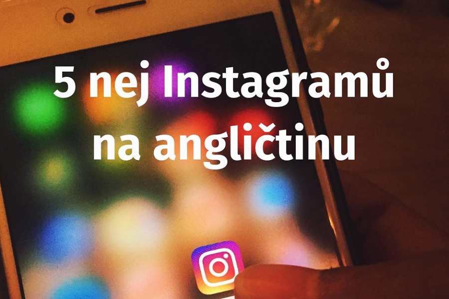 5 nej Instagramů na angličtinu